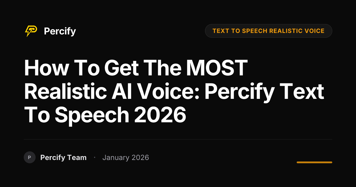 How to Get the MOST Realistic AI Voice: Percify Text to Speech 2026 ...