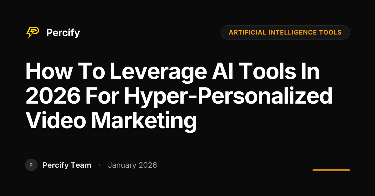 How to Leverage AI Tools in 2026 for Hyper-Personalized Video Marketing ...