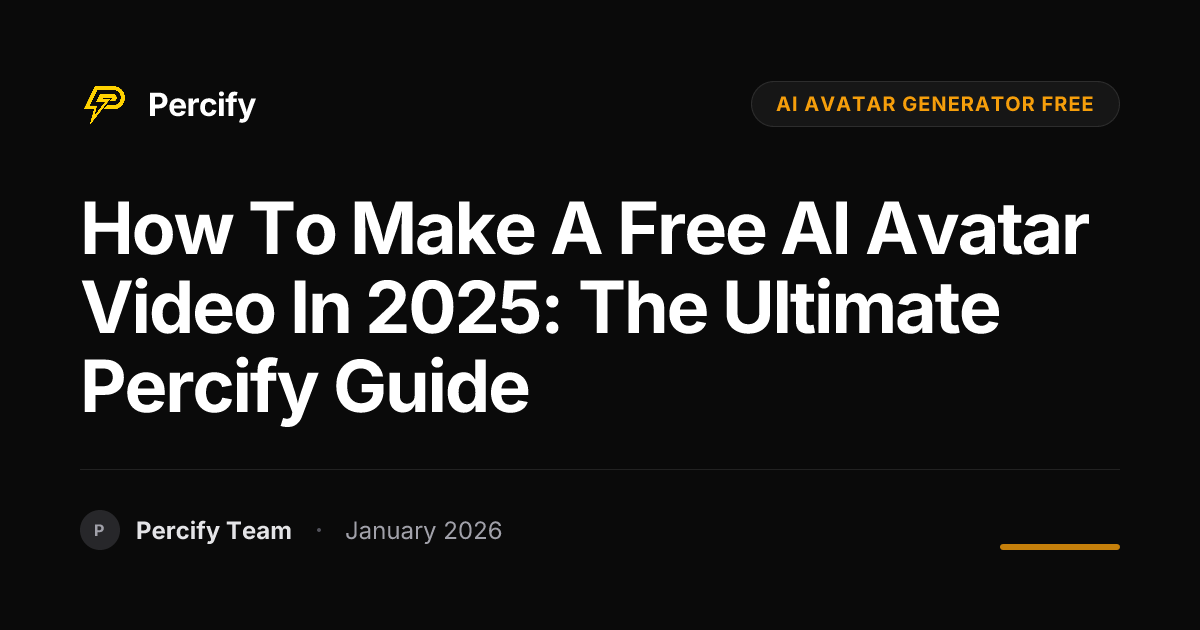 How to Make a Free AI Avatar Video in 2025: The Ultimate Percify Guide ...