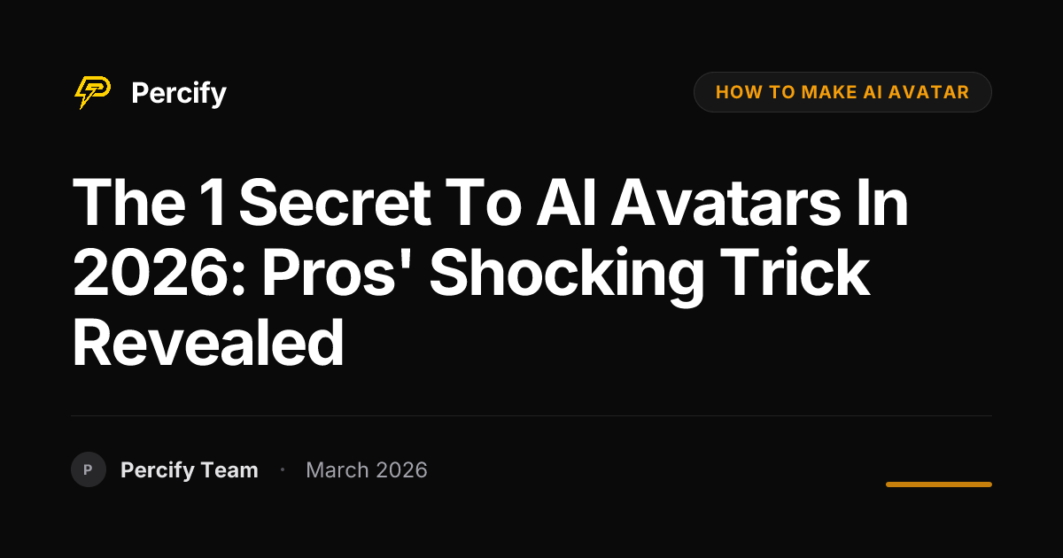 How to Make an AI Avatar From Scratch in 2026: Beginner Guide - Percify AI Avatar Blog Cover