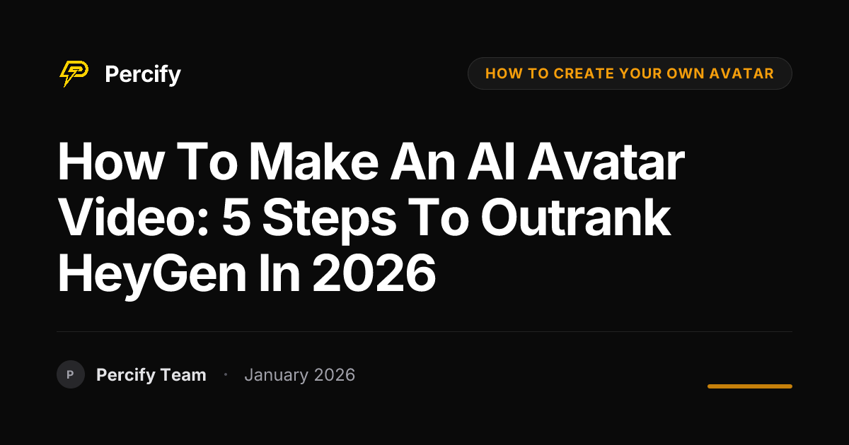 How to Make an AI Avatar Video: 5 Steps to Outrank HeyGen in 2026 ...