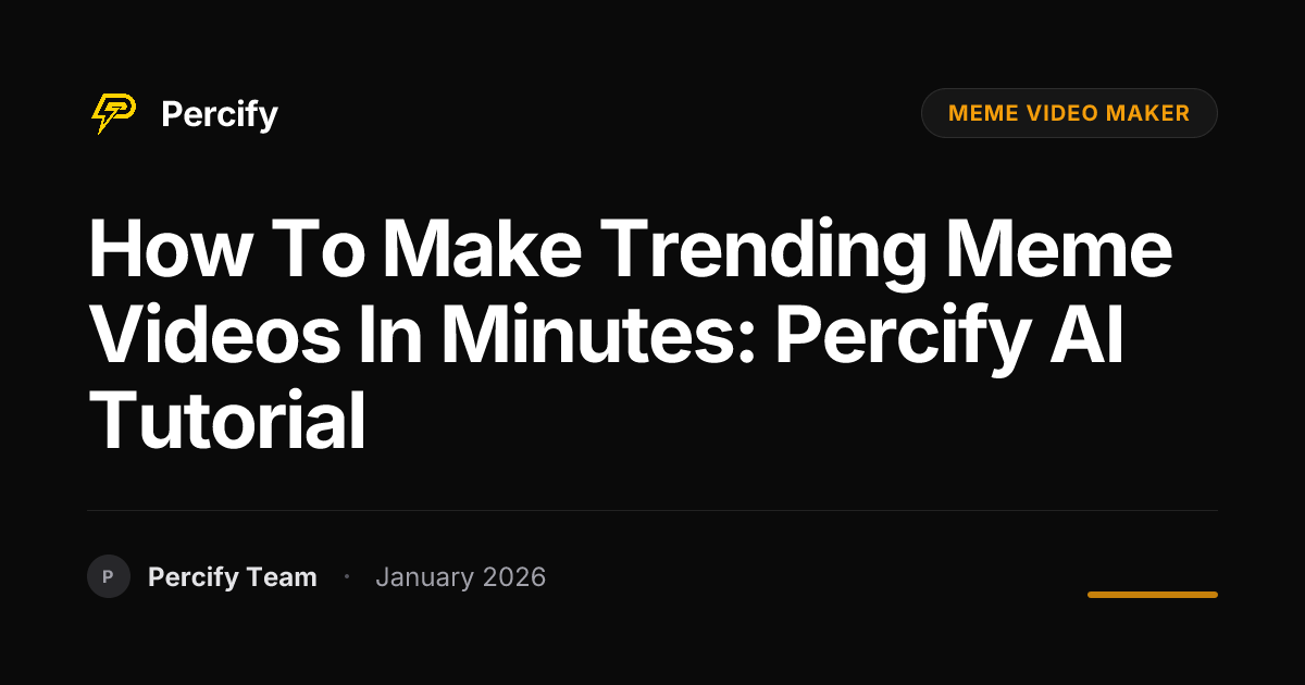 How to Make Trending Meme Videos in Minutes: Percify AI Tutorial ...