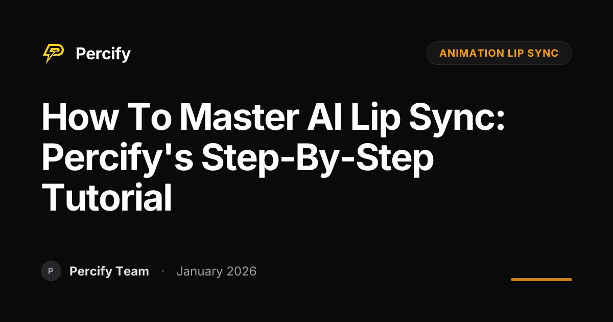 How to Master AI Lip Sync: Percify's Step-by-Step Tutorial | Percify Blog