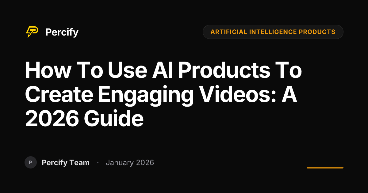 How to Use AI Products to Create Engaging Videos: A 2026 Guide ...