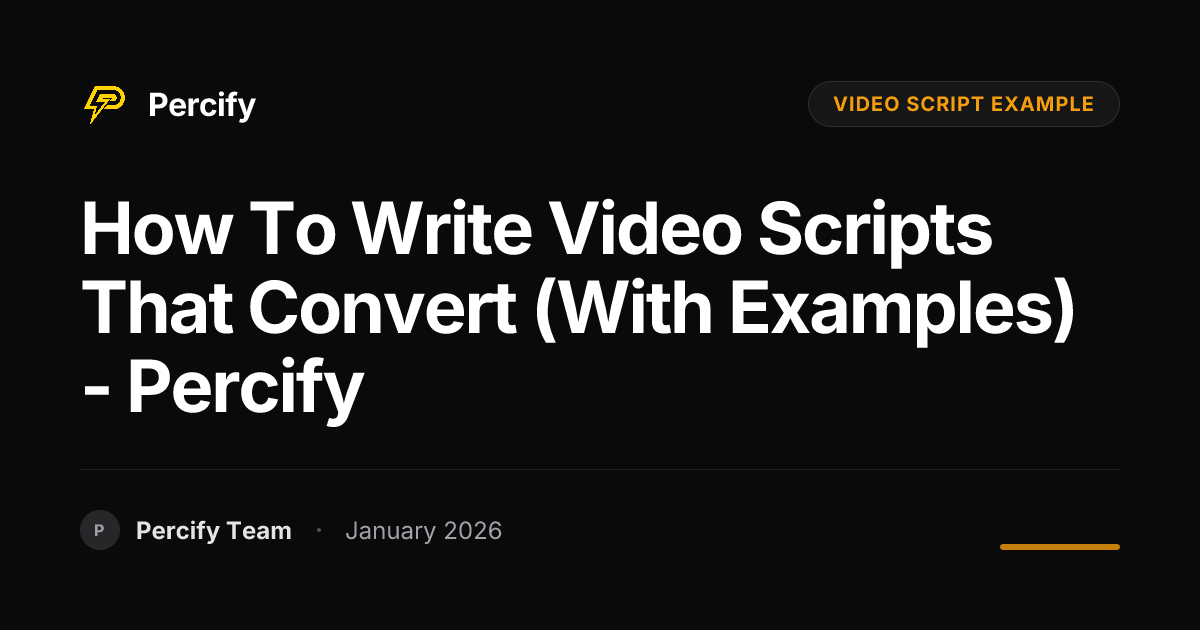 How to Write Video Scripts That Convert (with Examples) - Percify ...