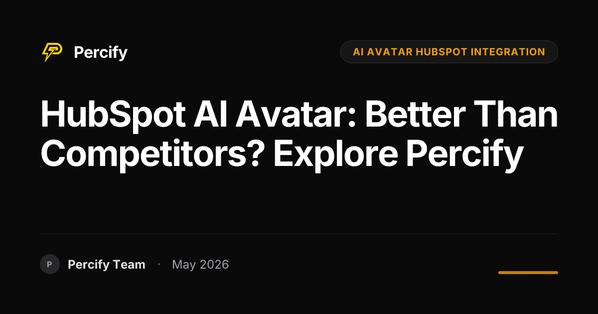 HubSpot AI Avatar: Better Than Competitors? Explore Percify - Percify AI Avatar Blog Cover
