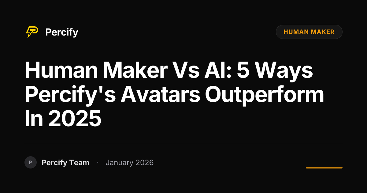 Human Maker vs AI: 5 Ways Percify's Avatars Outperform in 2025 ...