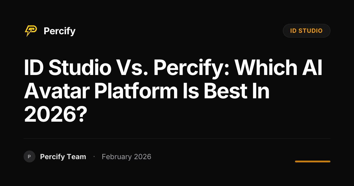 ID Studio vs. Percify: Which AI Avatar Platform is Best in 2026? - Percify AI Avatar Blog Cover