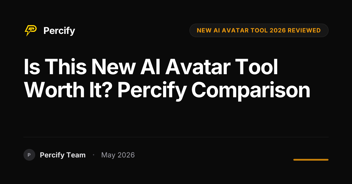 Is This New AI Avatar Tool Worth It? Percify Comparison - Percify AI Avatar Blog Cover