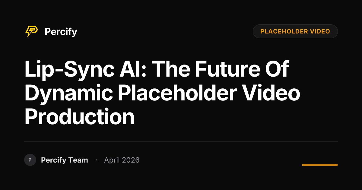 Lip-Sync AI: The Future of Dynamic Placeholder Video Production - Percify AI Avatar Blog Cover