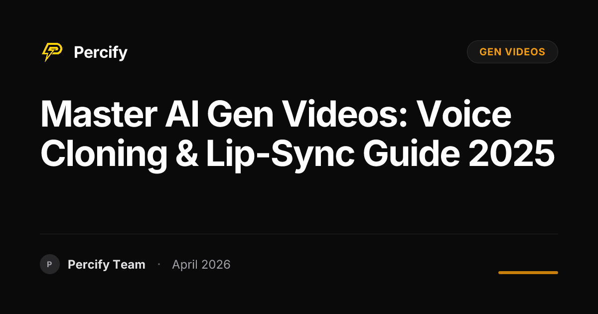 Master AI Gen Videos: Voice Cloning & Lip-Sync Guide 2025 - Percify AI Avatar Blog Cover