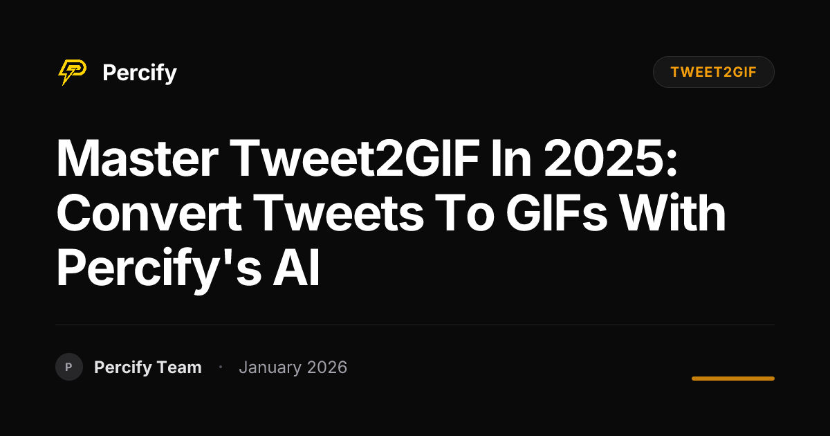 Master Tweet2GIF in 2025: Convert Tweets to GIFs with Percify's AI ...