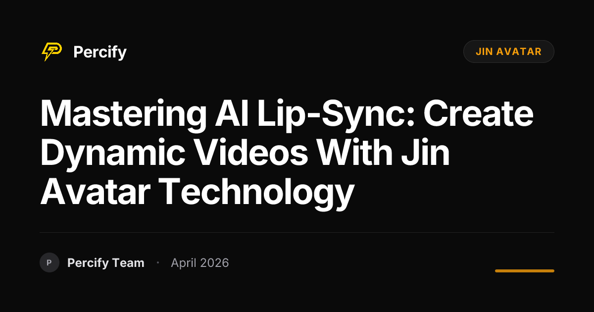Mastering AI Lip-Sync: Create Dynamic Videos with Jin Avatar Technology - Percify AI Avatar Blog Cover