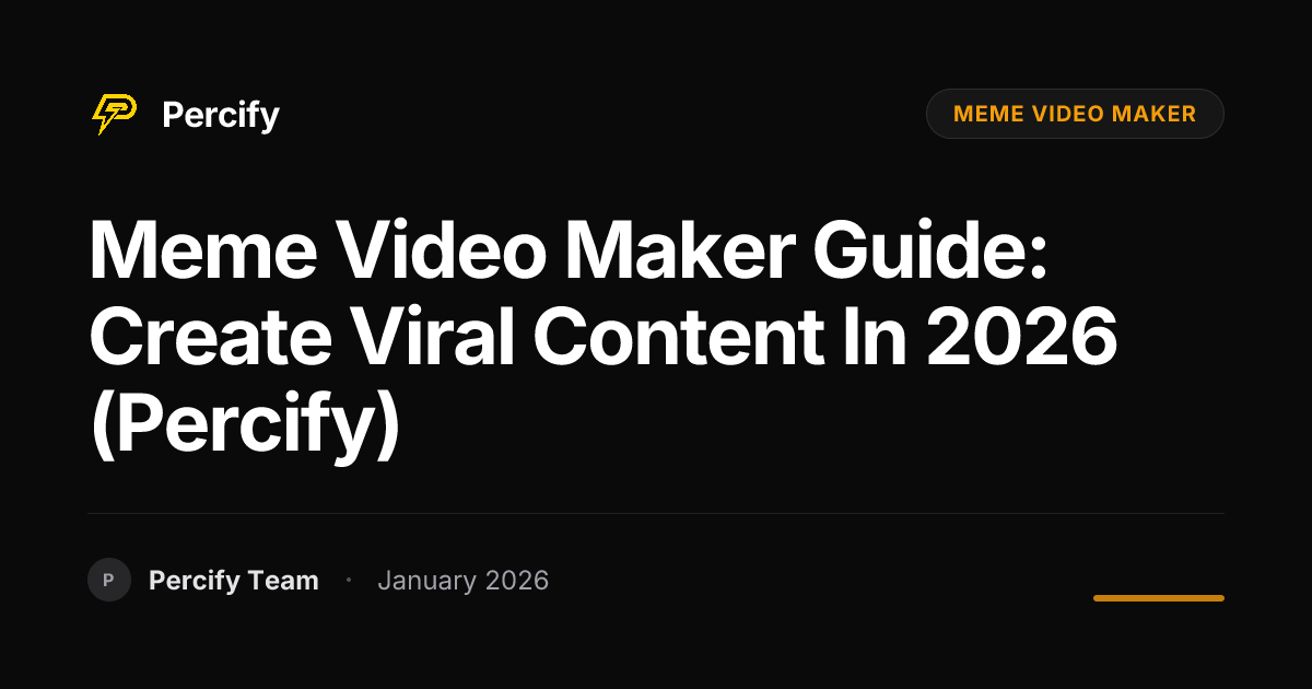 Meme Video Maker Guide: Create Viral Content in 2026 (Percify ...