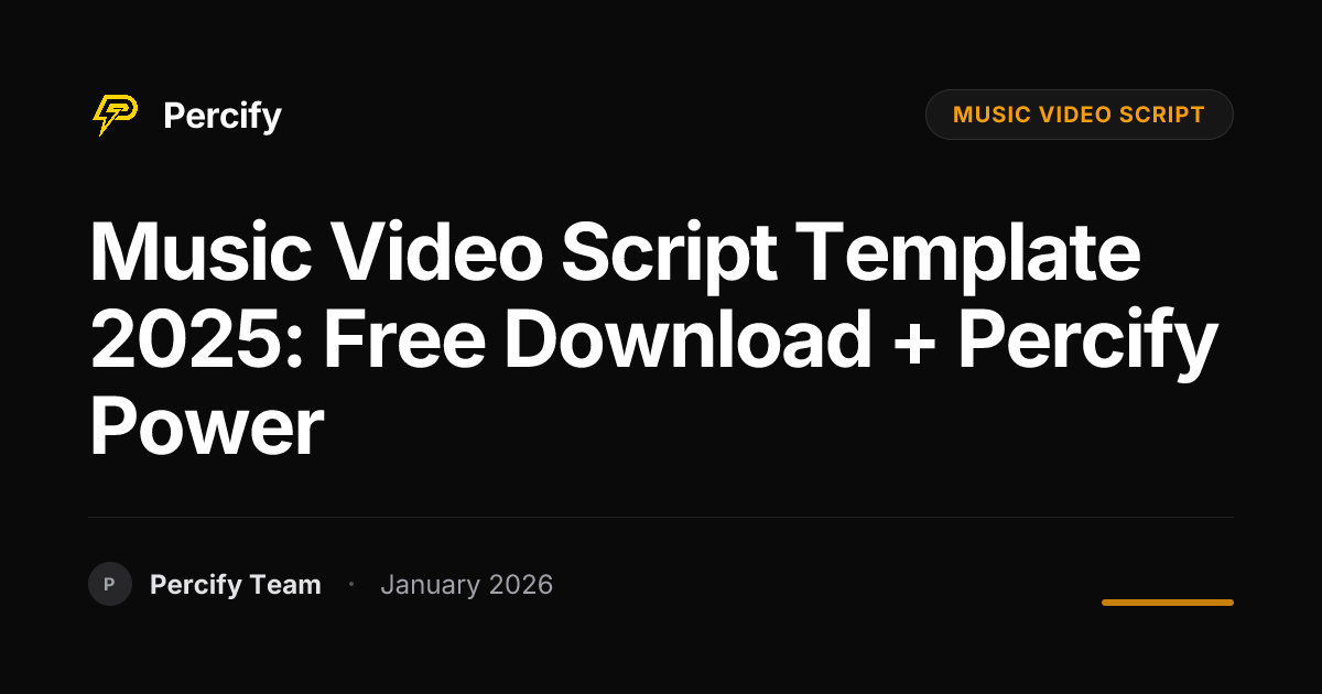 Music Video Script Template 2025: Free Download + Percify Power ...