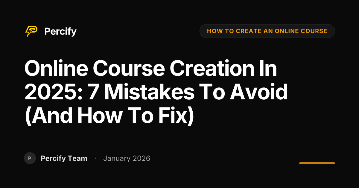 Online Course Creation in 2025: 7 Mistakes to Avoid (and How to Fix ...