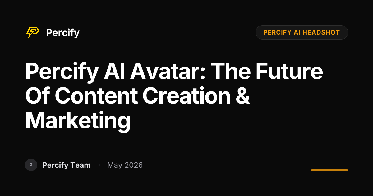 Percify AI Avatar: The Future of Content Creation & Marketing - Percify AI Avatar Blog Cover