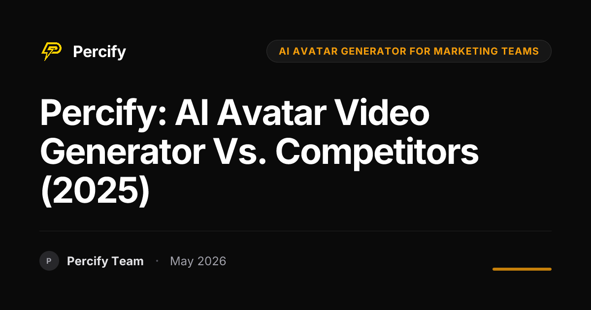 Percify: AI Avatar Video Generator vs. Competitors (2025) - Percify AI Avatar Blog Cover