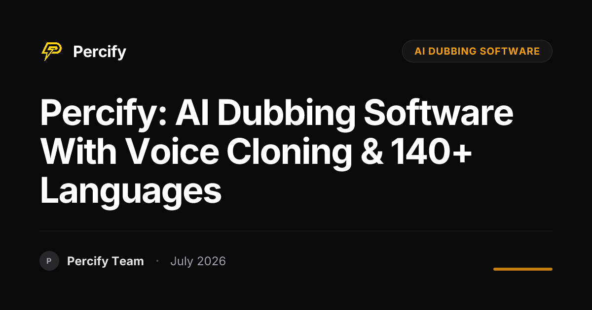 Percify: AI Dubbing Software with Voice Cloning & 140+ Languages - Percify AI Avatar Blog Cover