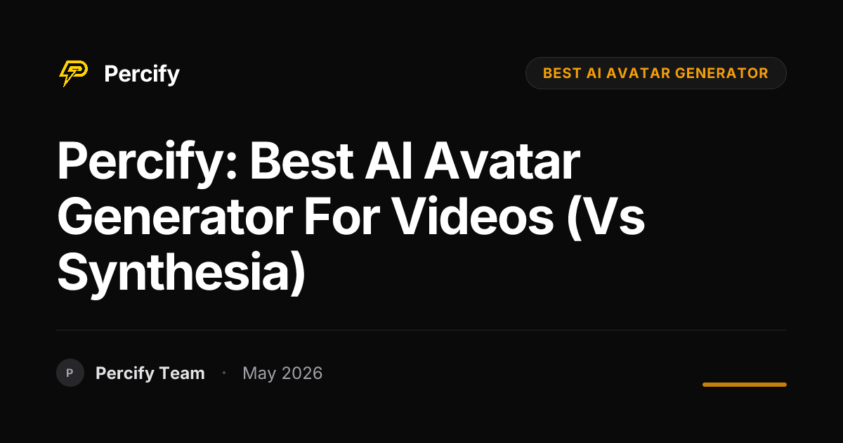 Percify: Best AI Avatar Generator for Videos (Vs Synthesia) - Percify AI Avatar Blog Cover