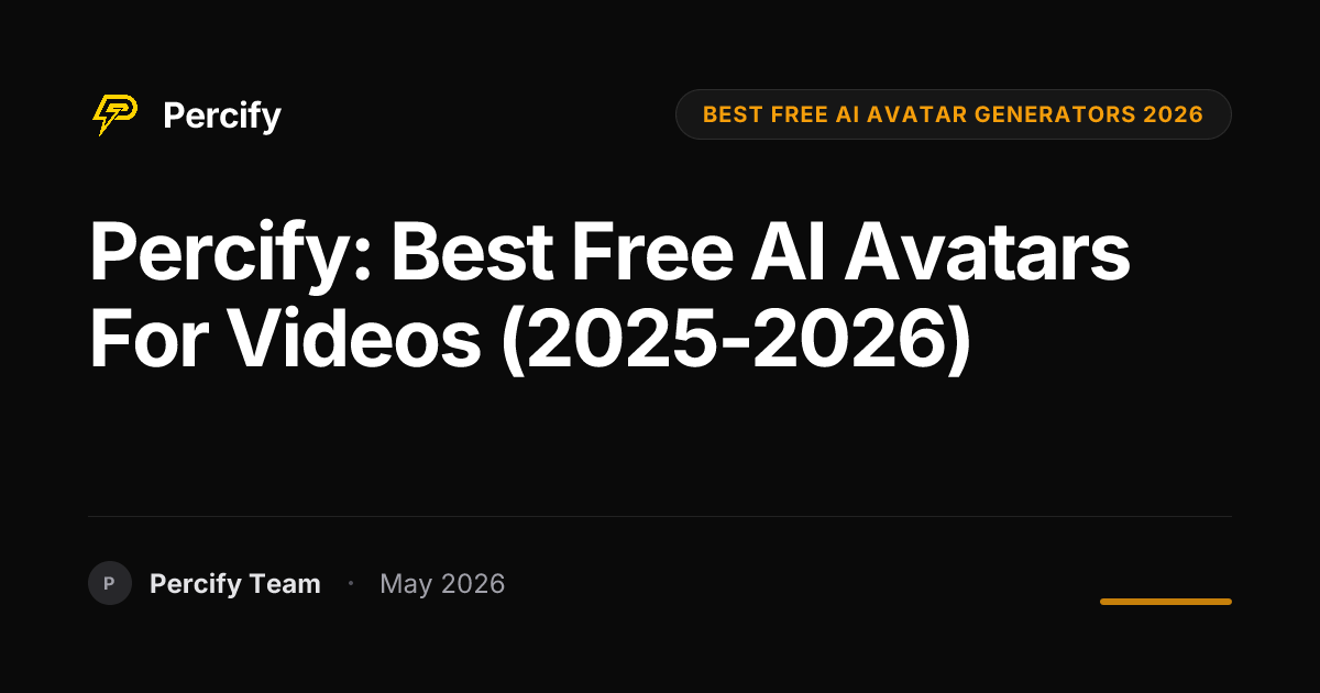 Percify: Best Free AI Avatars for Videos (2025-2026) - Percify AI Avatar Blog Cover