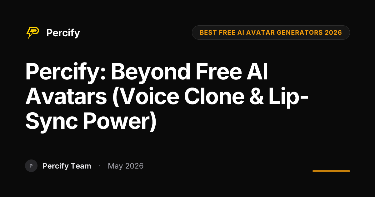 Percify: Beyond Free AI Avatars (Voice Clone & Lip-Sync Power) - Percify AI Avatar Blog Cover