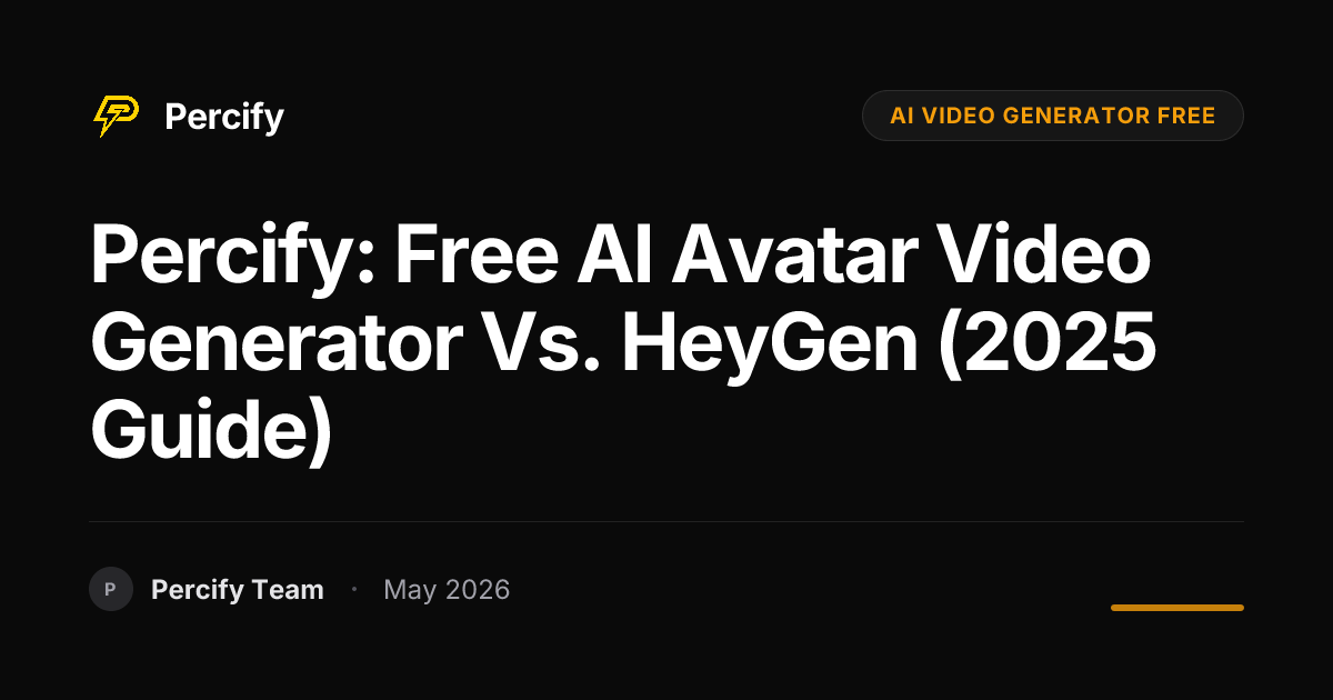 Percify: Free AI Avatar Video Generator vs. HeyGen (2025 Guide) - Percify AI Avatar Blog Cover