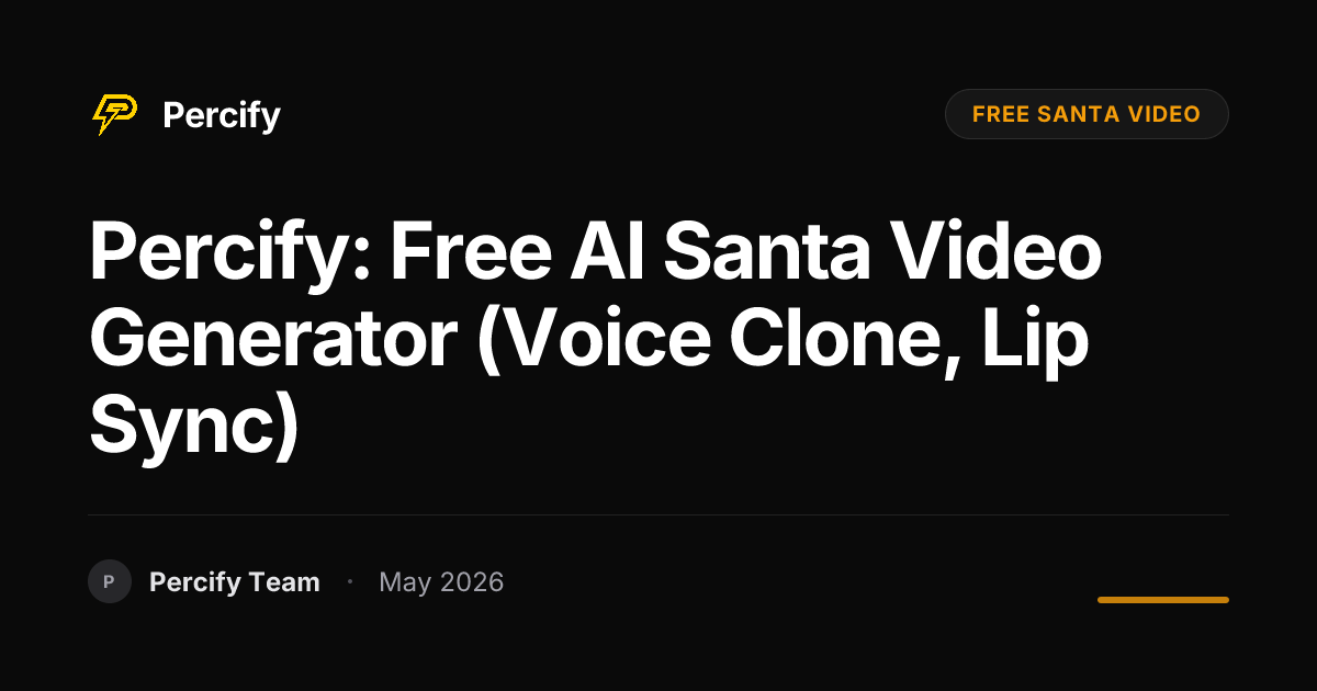 Percify: Free AI Santa Video Generator (Voice Clone, Lip Sync) - Percify AI Avatar Blog Cover