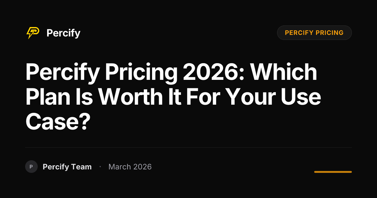 Percify Pricing 2026: Which Plan Is Worth It for Your Use Case? - Percify AI Avatar Blog Cover