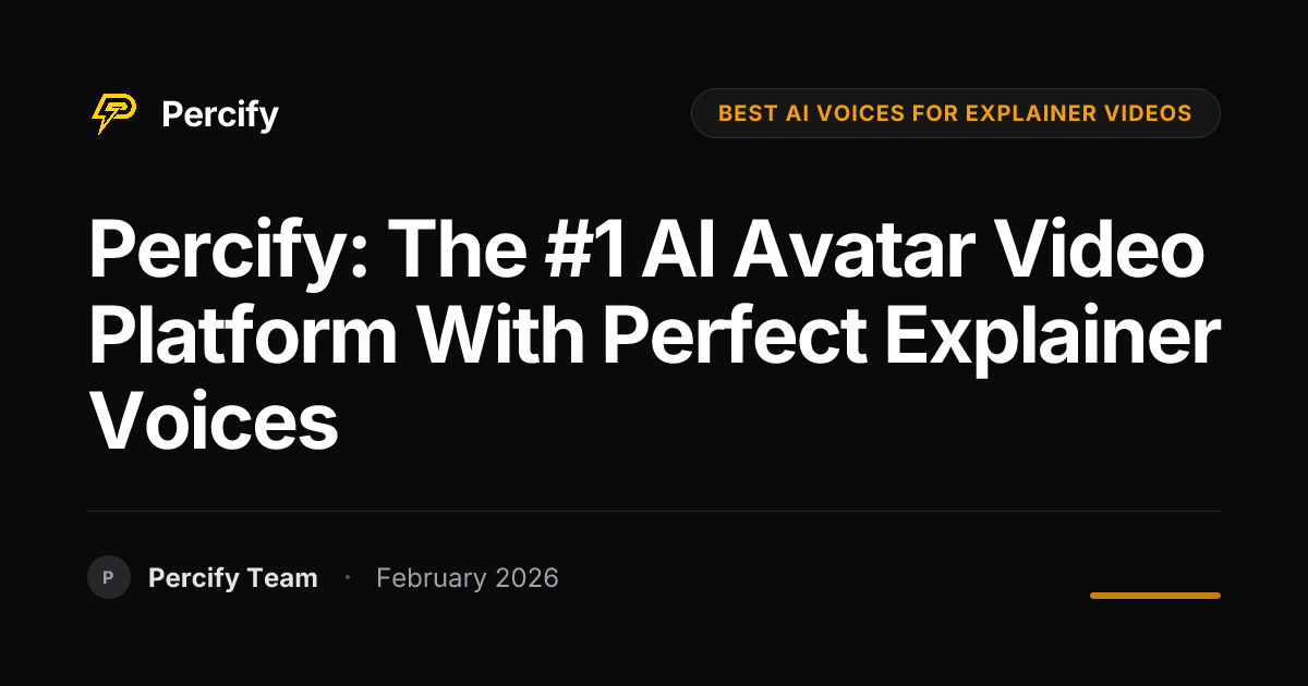 Percify: The #1 AI Avatar Video Platform with Perfect Explainer Voices - Percify AI Avatar Blog Cover