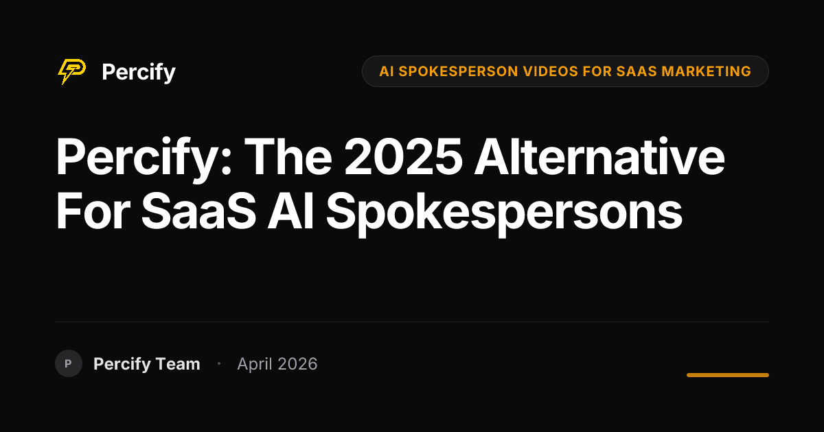 Percify: The 2025 Alternative for SaaS AI Spokespersons - Percify AI Avatar Blog Cover
