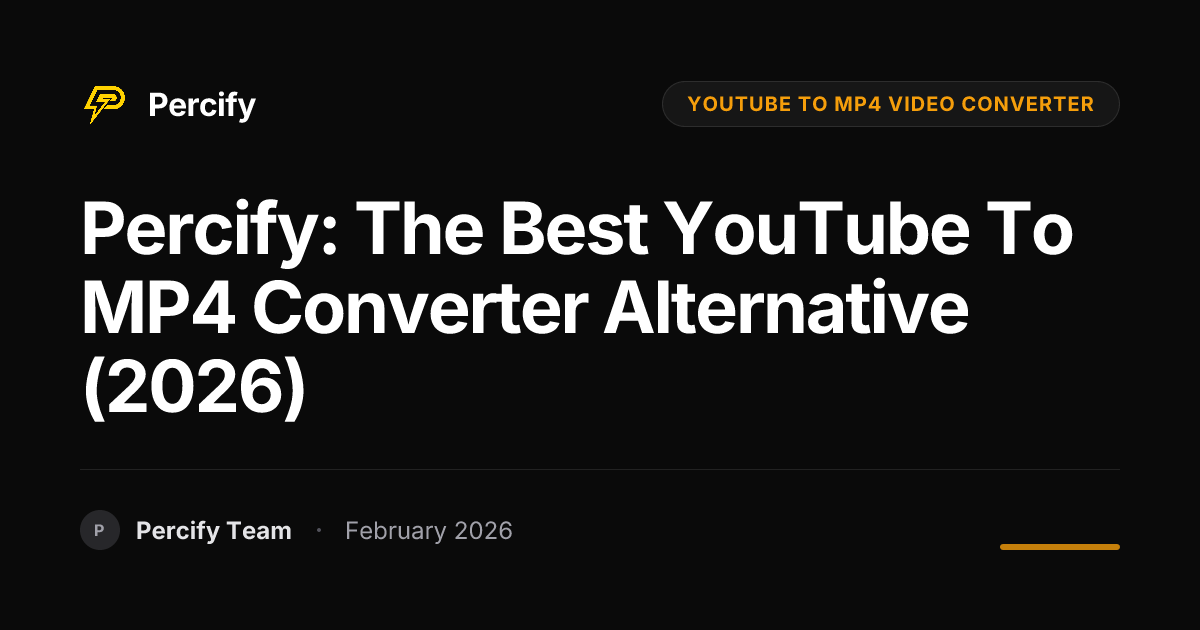 Percify: The Best YouTube to MP4 Converter Alternative (2026) - Percify AI Avatar Blog Cover