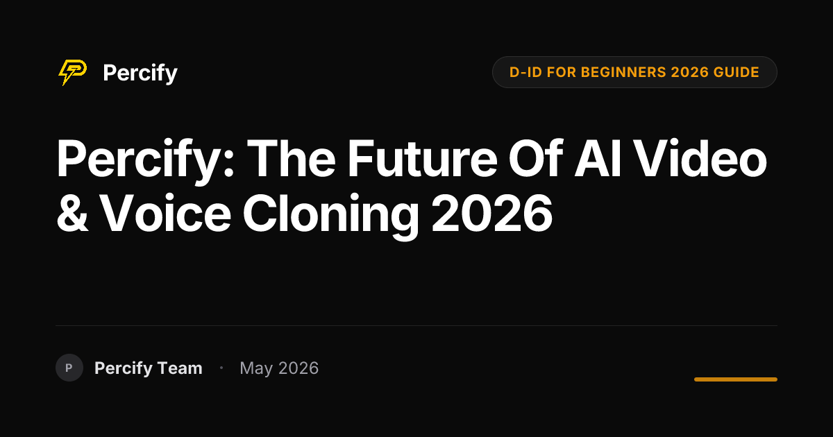 Percify: The Future of AI Video & Voice Cloning 2026 - Percify AI Avatar Blog Cover