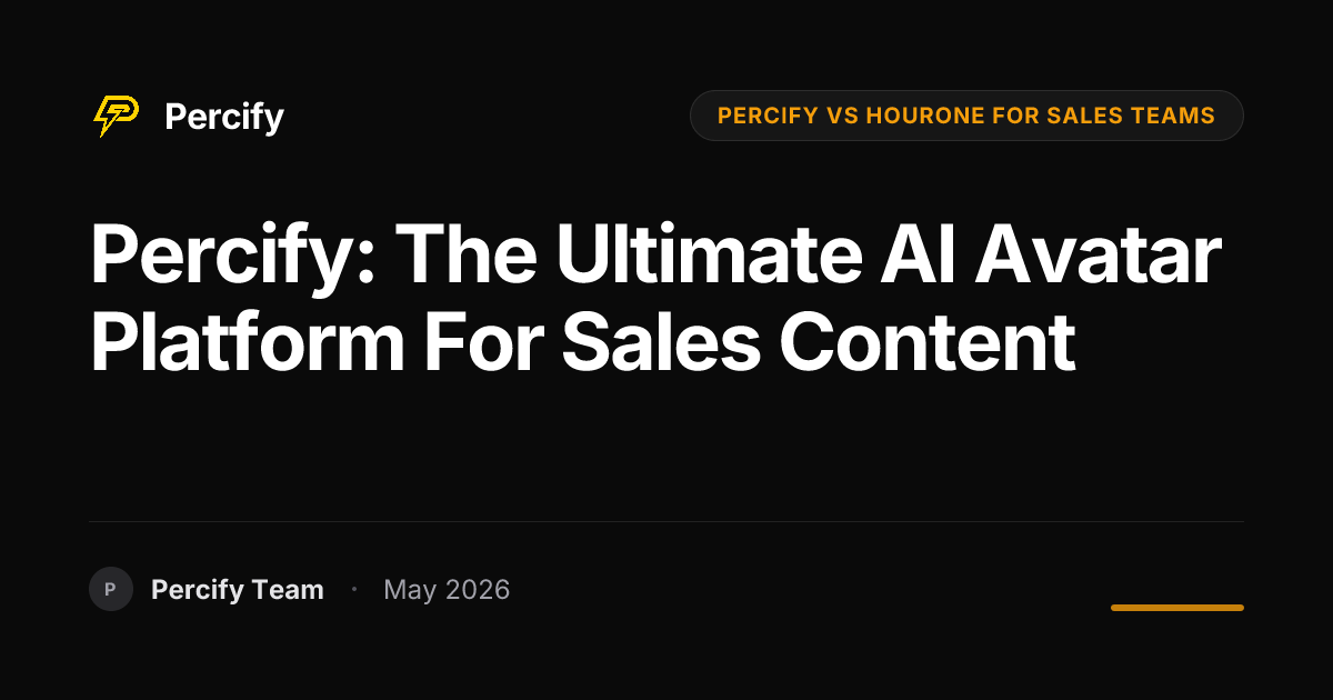 Percify: The Ultimate AI Avatar Platform for Sales Content - Percify AI Avatar Blog Cover