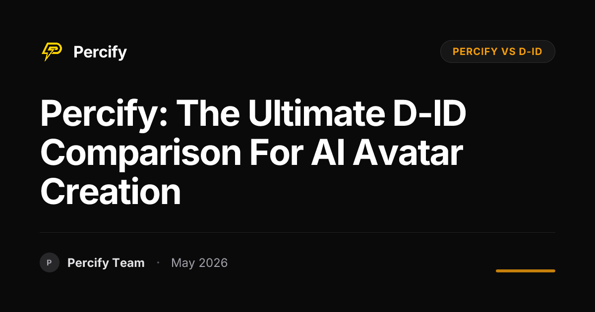Percify: The Ultimate D-ID Comparison for AI Avatar Creation - Percify AI Avatar Blog Cover