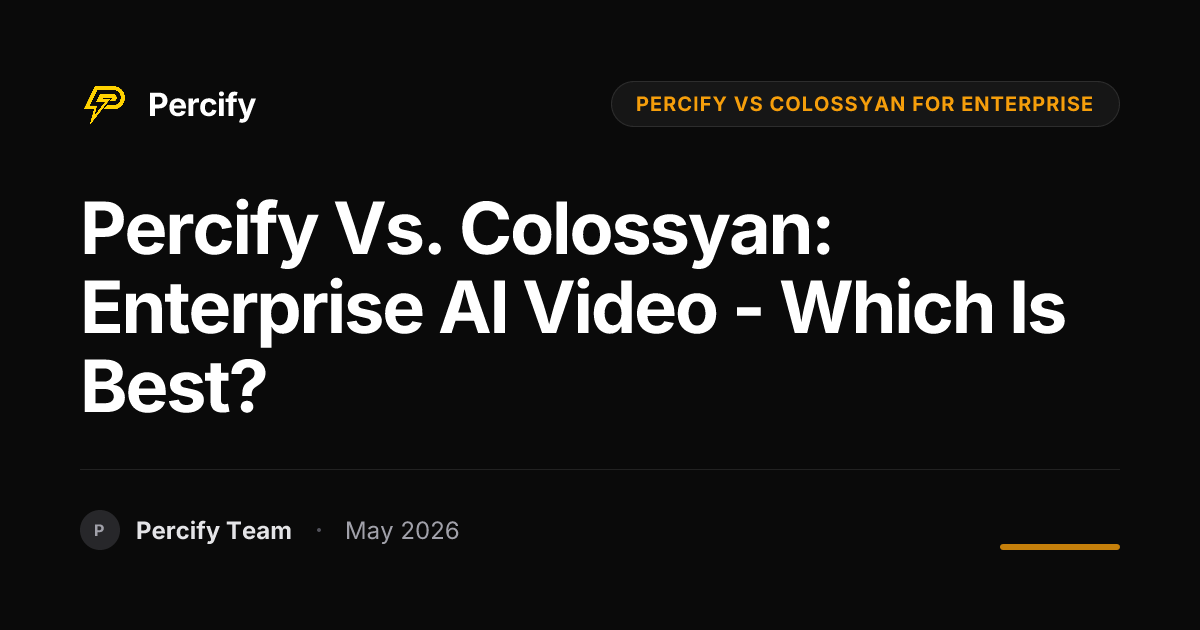 Percify vs. Colossyan: Enterprise AI Video - Which is Best? - Percify AI Avatar Blog Cover