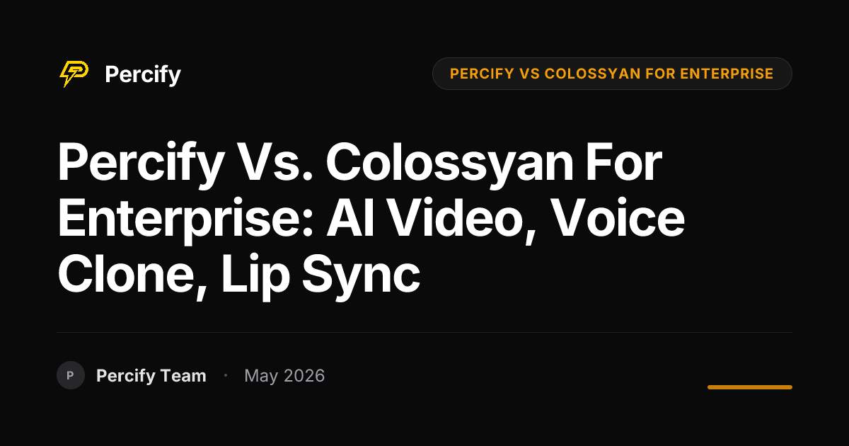 Percify vs. Colossyan for Enterprise: AI Video, Voice Clone, Lip Sync - Percify AI Avatar Blog Cover