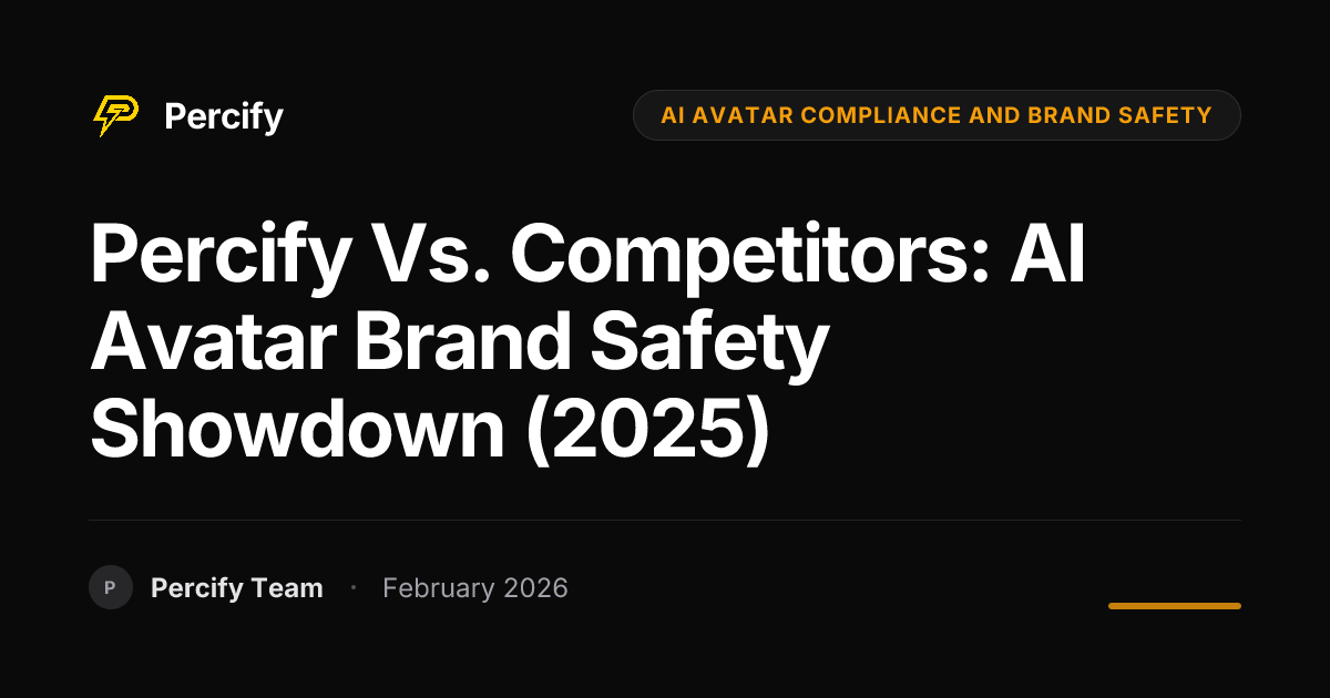 Percify vs. Competitors: AI Avatar Brand Safety Showdown (2025) - Percify AI Avatar Blog Cover