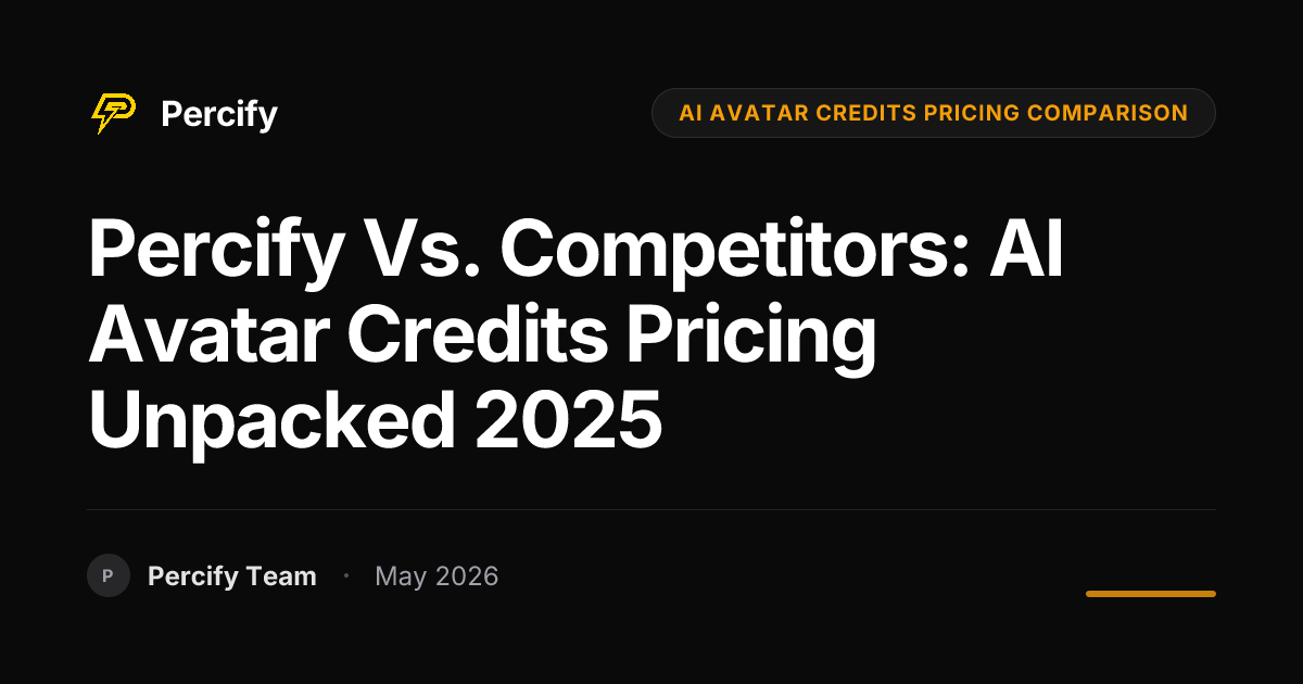 Percify vs. Competitors: AI Avatar Credits Pricing Unpacked 2025 - Percify AI Avatar Blog Cover