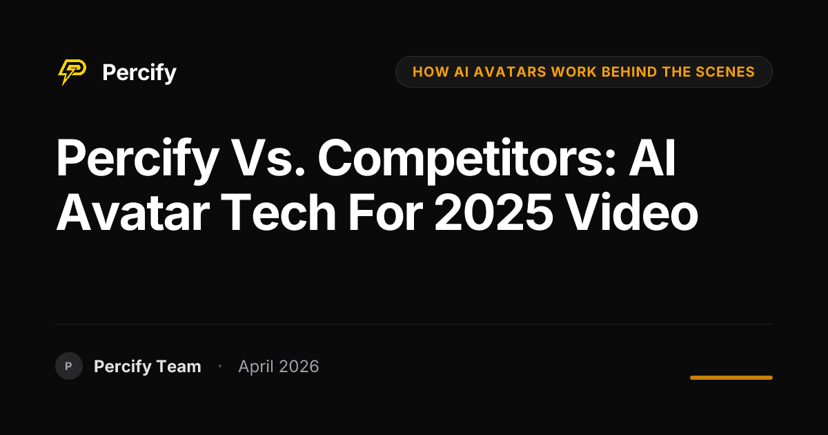 Percify vs. Competitors: AI Avatar Tech for 2025 Video - Percify AI Avatar Blog Cover
