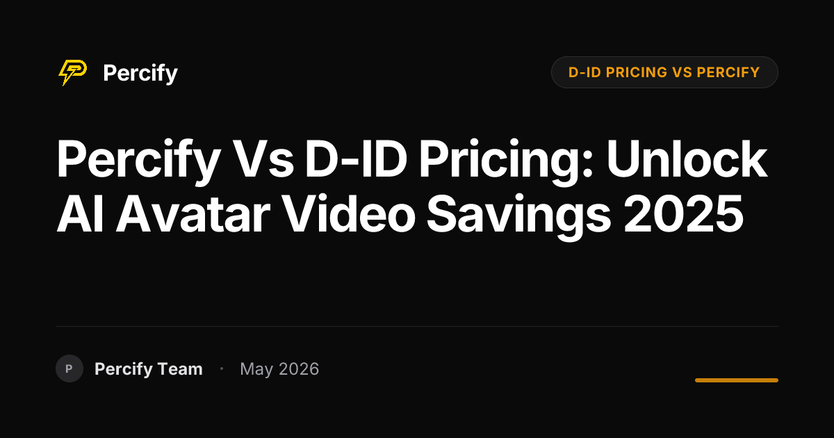 Percify vs D-ID Pricing: Unlock AI Avatar Video Savings 2025 - Percify AI Avatar Blog Cover