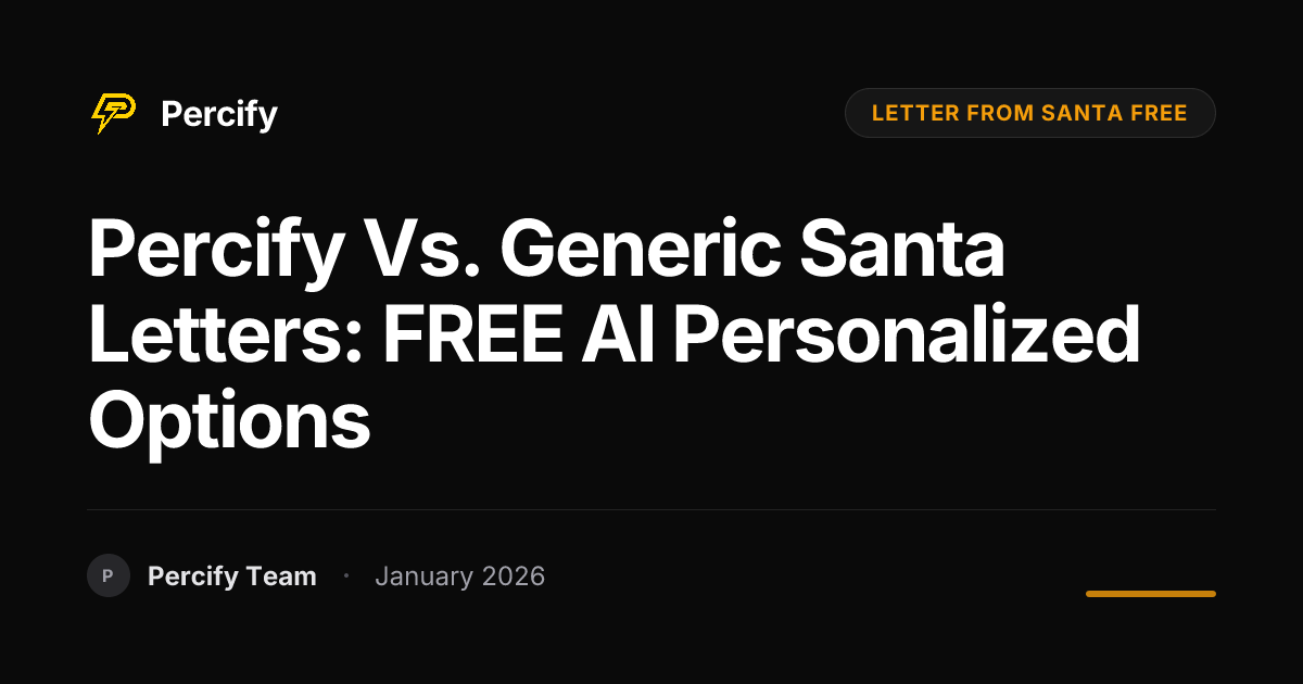 Percify vs. Generic Santa Letters: FREE AI Personalized Options ...