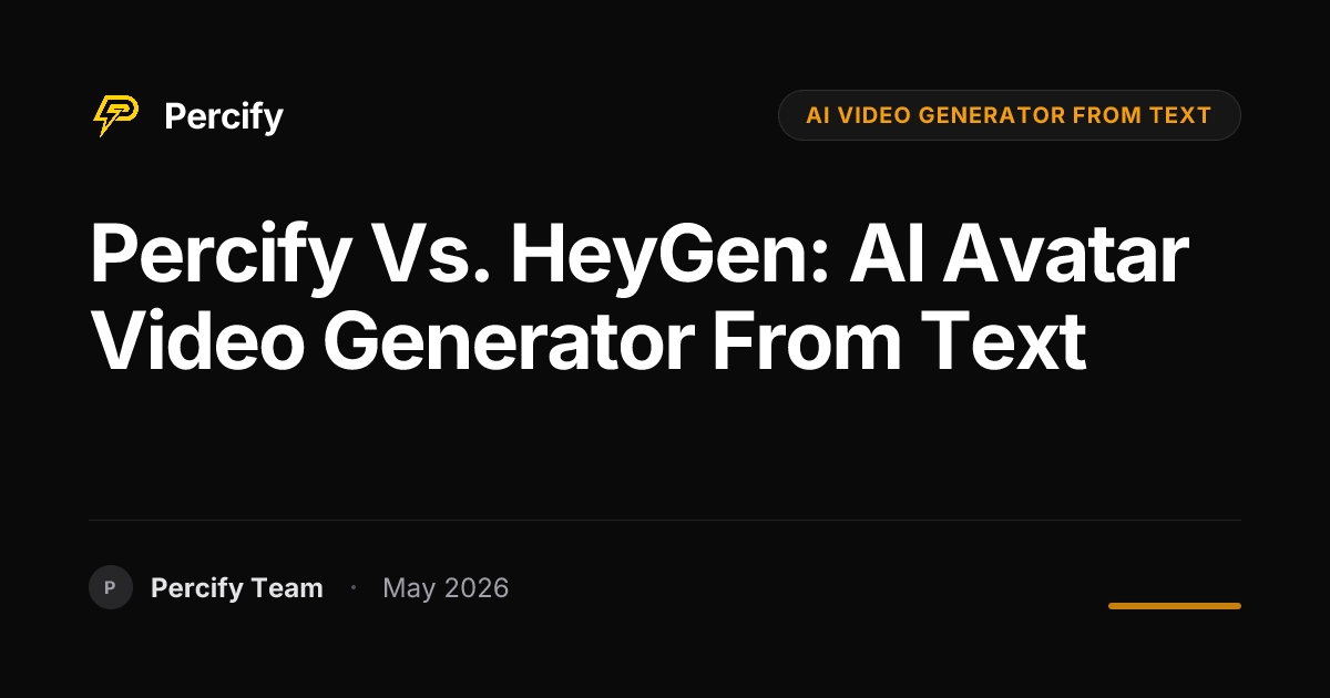 Percify vs. HeyGen: AI Avatar Video Generator from Text - Percify AI Avatar Blog Cover