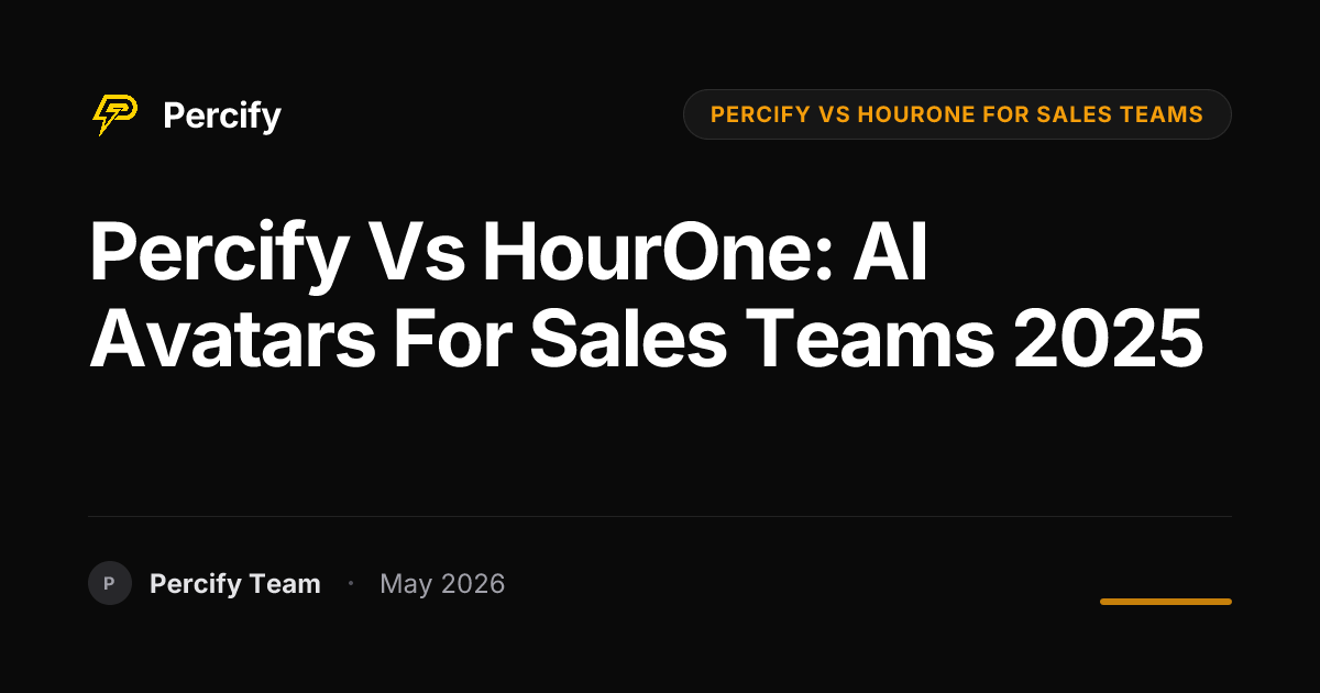 Percify vs HourOne: AI Avatars for Sales Teams 2025 - Percify AI Avatar Blog Cover