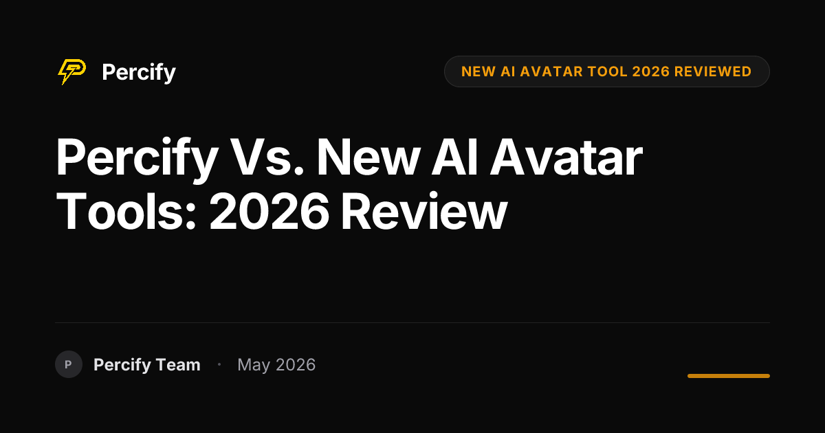 Percify vs. New AI Avatar Tools: 2026 Review - Percify AI Avatar Blog Cover