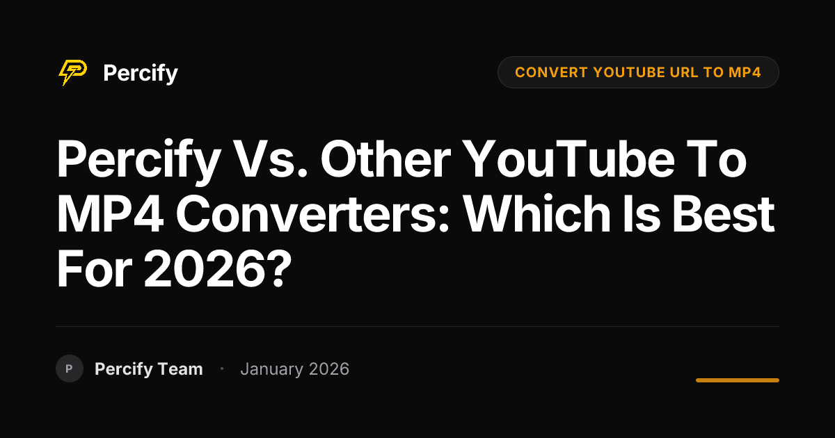 percify-vs-other-youtube-to-mp4-converters-which-is-best-for-2026