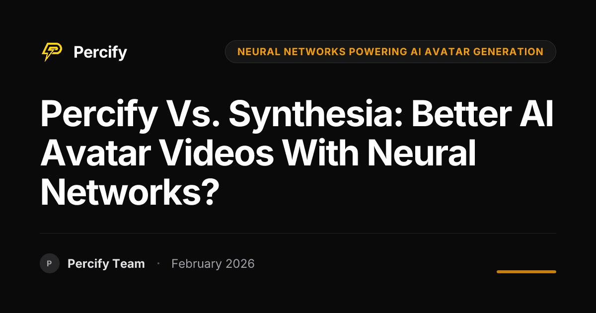 Percify vs. Synthesia: Better AI Avatar Videos with Neural Networks? - Percify AI Avatar Blog Cover