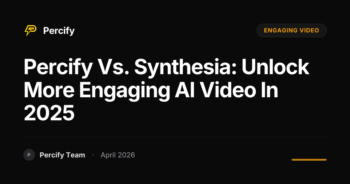 Percify vs. Synthesia: Unlock More Engaging AI Video in 2025 - Percify AI Avatar Blog Cover