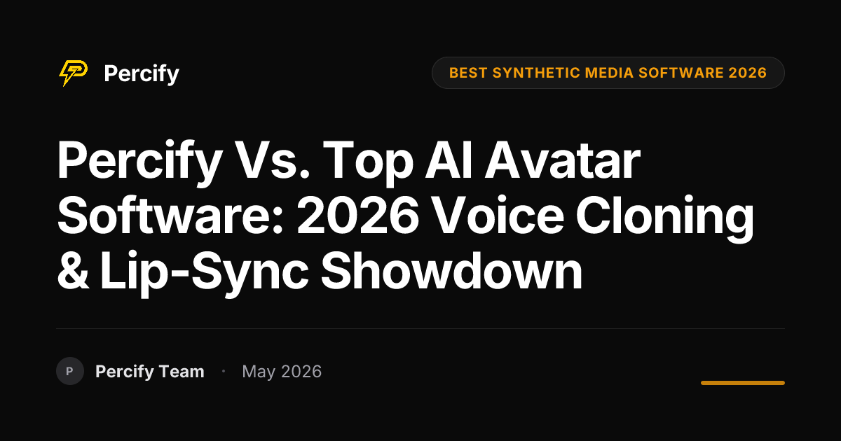 Percify vs. Top AI Avatar Software: 2026 Voice Cloning & Lip-Sync Showdown - Percify AI Avatar Blog Cover