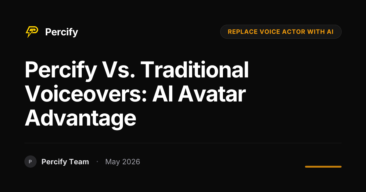 Percify vs. Traditional Voiceovers: AI Avatar Advantage - Percify AI Avatar Blog Cover